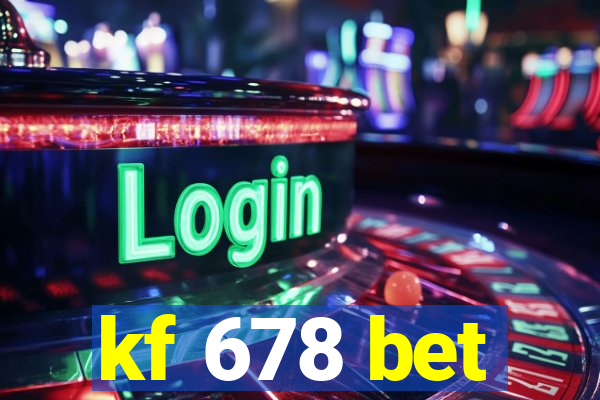 kf 678 bet